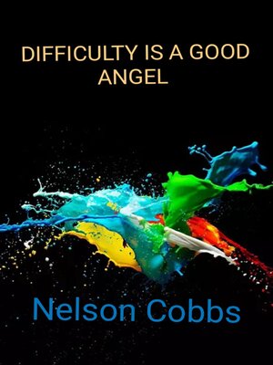 cover image of DIFFICULTY IS a GOOD ANGEL
